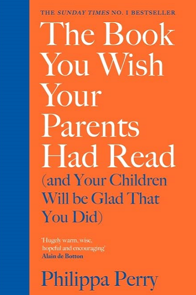 The book you wish your parents had read de Philippa Perry