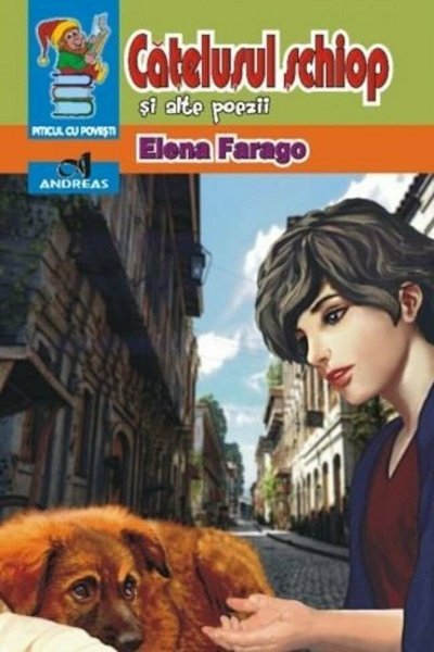 Cățelușul șchiop și alte poezii de Elena Farago