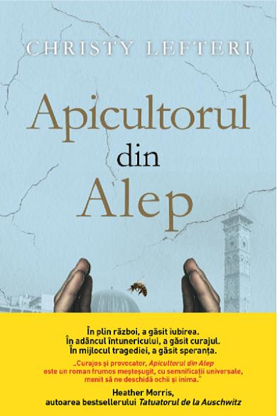 Apicultorul din Alep de Christy Lefteri