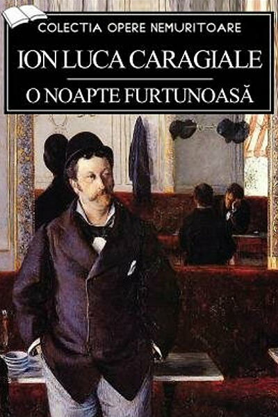 O noapte furtunoasa de Ion Luca Caragiale
