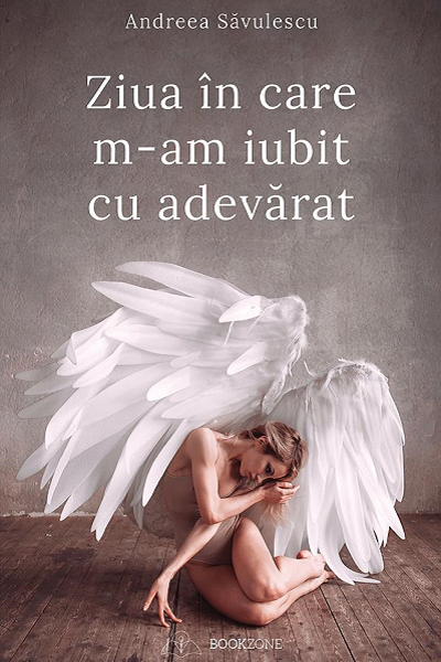 Ziua în care m-am iubit cu adevărat de Andreea Săvulescu
