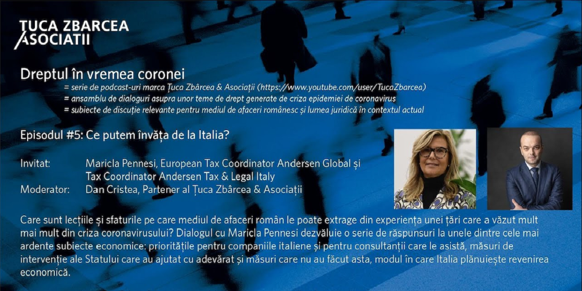 What should be learnt from Italy? / Ce putem invata de la Italia? (Dreptul in vremea coronei #5) de Țuca, Zbârcea & Asociații