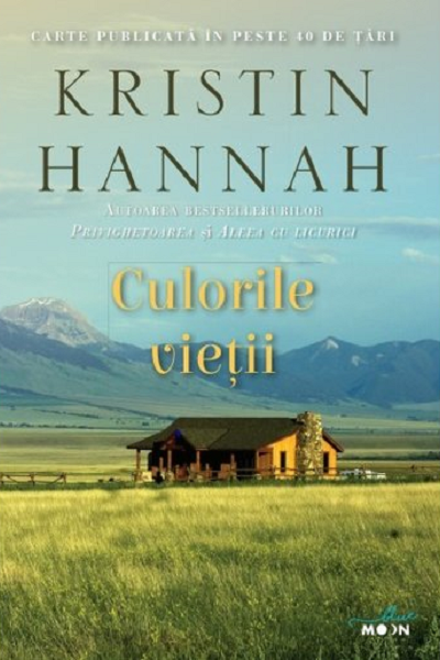Culorile vietii de Kristin Hannah