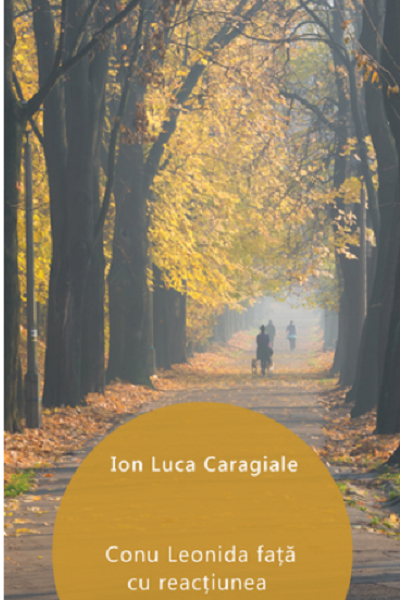 Conul Leonida faţa cu reacţiunea de Ion Luca Caragiale