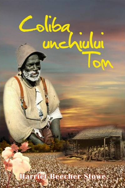 Coliba unchiului Tom de Harriet Beecher Stowe