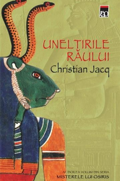 Uneltirile răului (Misterele lui Osiris #2) de Christian Jacq