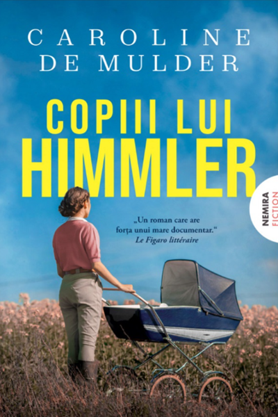 Copiii lui Himmler de Caroline De Mulder