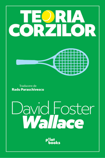 Teoria corzilor de David Foster Wallace