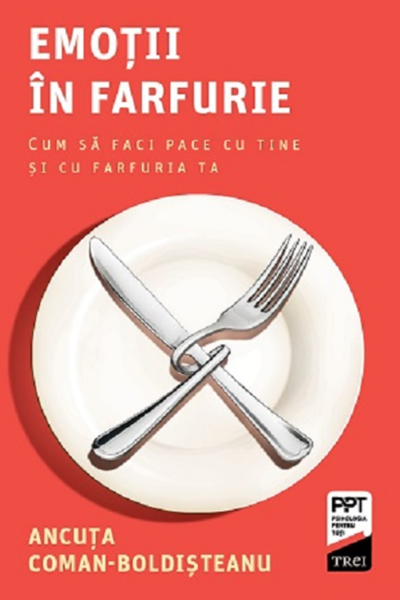 Emoții în farfurie de Ancuța Coman-Boldișteanu