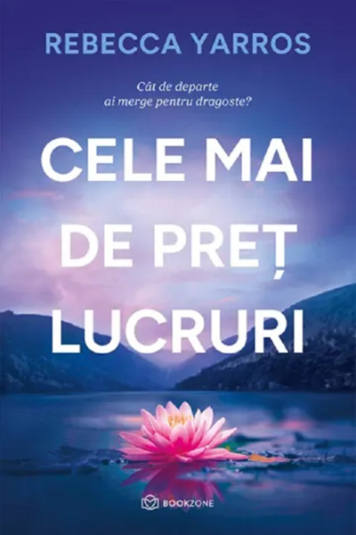 Cele mai de preț lucruri de Rebecca Yarros