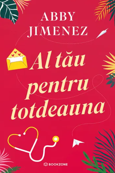Al tău pentru totdeauna (Parte din lumea ta #2) de Abby Jimenez