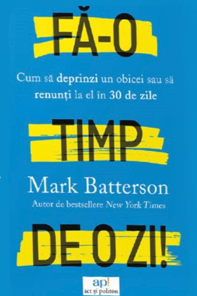 Fă-o timp de o zi! de Mark Batterson