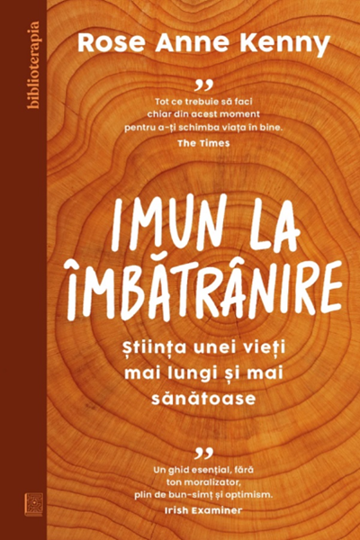 Imun la îmbătrânire de Rose Anne Kenny