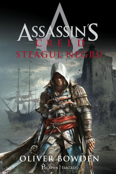 Steagul negru (Assassin’s Creed #6) de Oliver Bowden