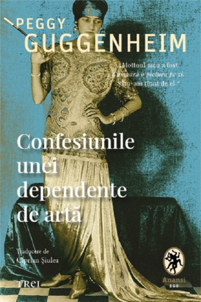 Confesiunile unei dependente de artă de Peggy Guggenheim