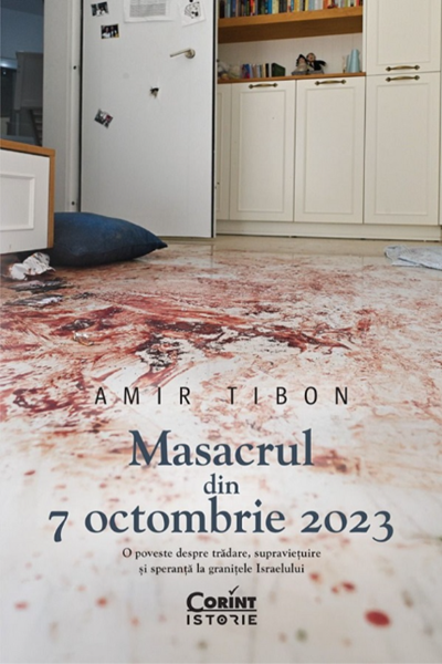 Masacrul din 7 octombrie 2023 de Amir Tibon