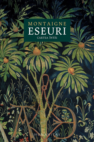 Eseuri. Cartea întâi de Michel de Montaigne