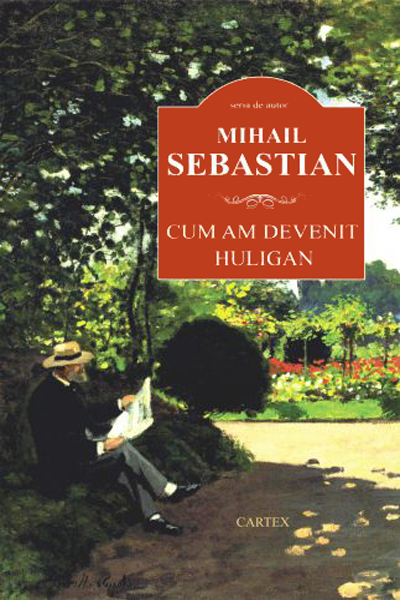 Cum am devenit huligan de Mihail Sebastian