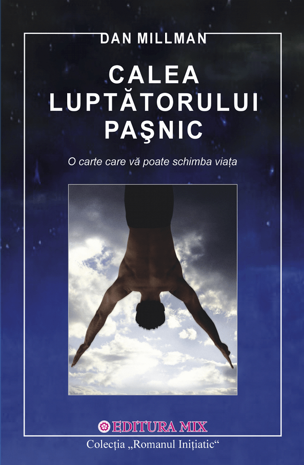Calea luptătorului pașnic de Dan Millman