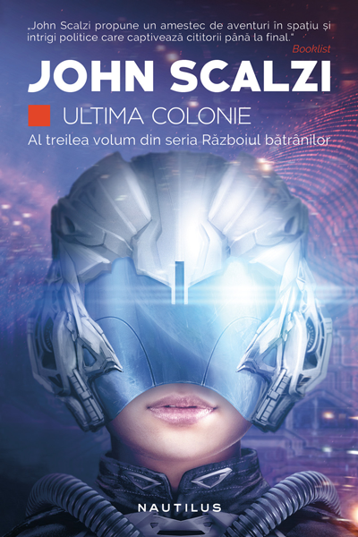 Ultima colonie (Războiul bătrânilor #3) de John Scalzi