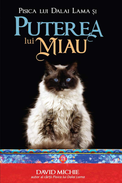 Puterea lui Miau (Pisica lui Dalai Lama #3) de David Michie