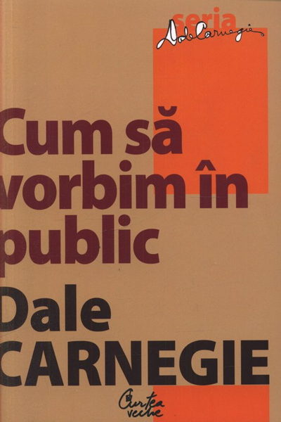Cum să vorbim în public de Dale Carnegie
