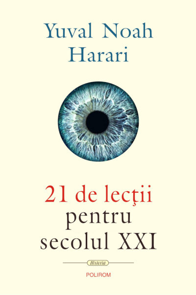 21 de lecții pentru secolul XXI de Yuval Noah Harari