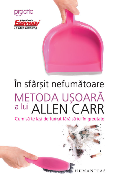 În sfârșit nefumătoare de Allen Carr
