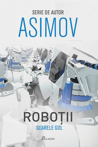 Soarele gol (Roboții #3) de Isaac Asimov