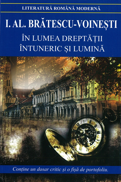 În lumea dreptății. Întuneric și lumină de Ioan Alexandru Brătescu-Voinești