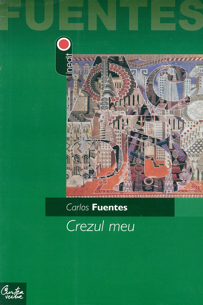 Crezul meu de Carlos Fuentes