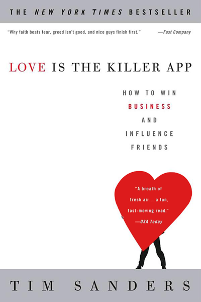 Love is the Killer App de Tim Sanders