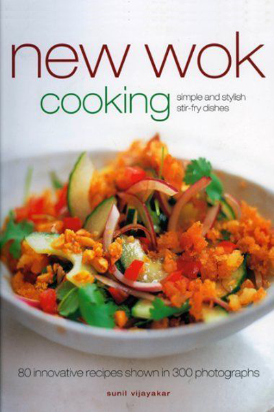 New Wok Cooking de Sunil Vijayakar