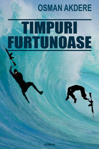 Timpuri furtunoase de Osman Akdere