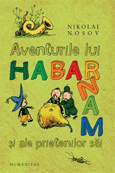 Aventurile lui Habarnam și ale prietenilor săi de Nikolai Nosov