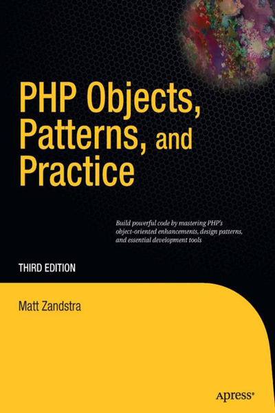 PHP Objects, Patterns, and Practice de Matt Zandstra
