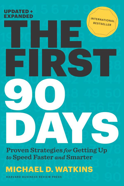 The First 90 Days de Michael D. Watkins