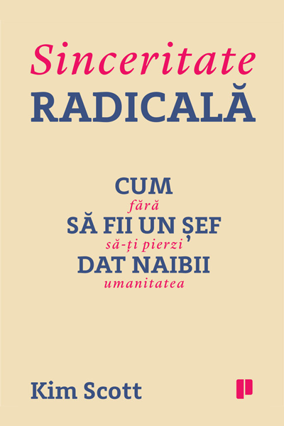 Sinceritate radicală de Kim Scott