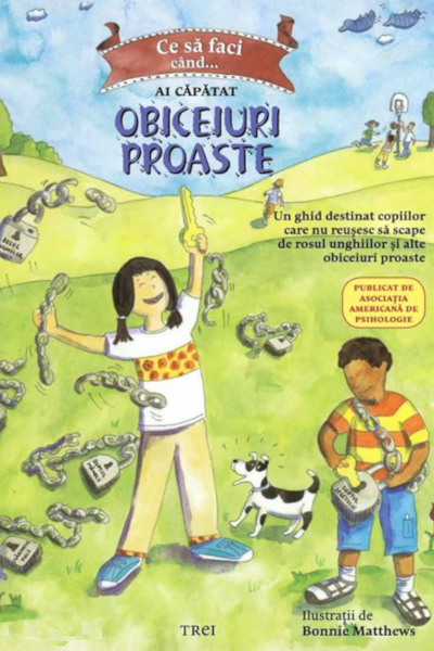 Ce să faci… când ai căpătat obiceiuri proaste de Dawn Huebner
