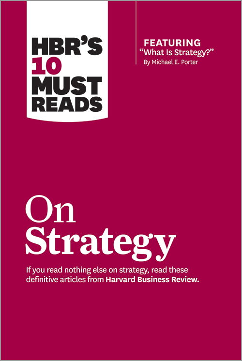 HBR’S 10 Must Reads On Strategy de HBR