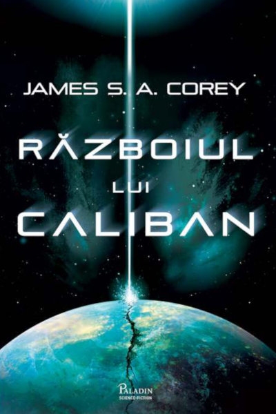 Războiul lui Caliban (Expansiunea #2) de James Corey