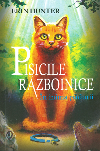 În inima pădurii (Pisicile războinice #1) de Erin Hunter