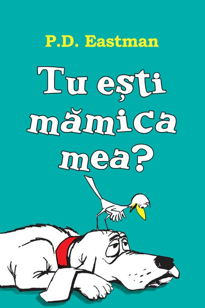 Tu ești mămica mea? de Philip Eastman
