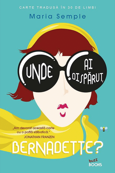 Unde ai dispărut, Bernadette? de Maria Semple
