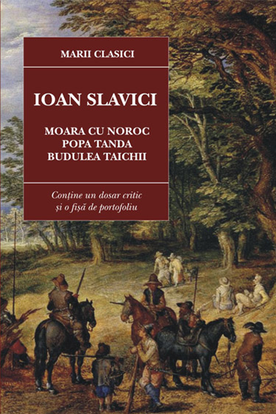 Moara Cu Noroc. Popa Tanda. Budulea Taichii de Ioan Slavici