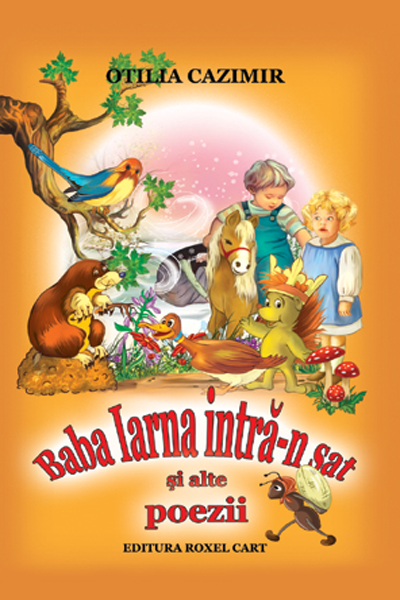 Baba Iarna intră-n sat și alte poezii de Otilia Cazimir