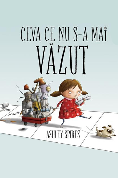 Ceva ce nu s-a mai văzut de Ashley Spires