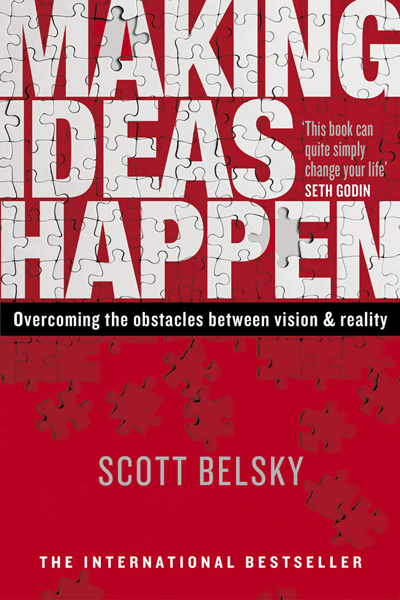 Making Ideas Happen de Scott Belsky