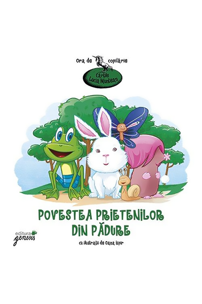 Povestea prietenilor din pădure de Lucia Muntean