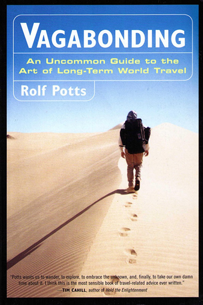 Vagabonding: An Uncommon Guide to the Art of Long-Term World Travel de Rolf Potts